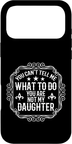 Vista 22 de You're Not My Daughters Funny Sayings for Parents Jokes Case for iPhone 16