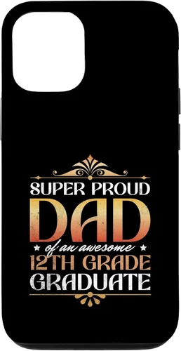 Vista 26 de Super Proud Dad Of An Awesome 12th Grade Graduate Parents Case for iPhone 16