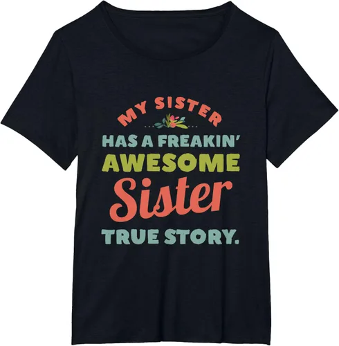 Vista 33 de Camiseta My Sister Has A Freakin Awesome Sister True Story, Negro, S
