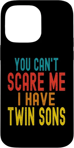 Vista 21 de Vintage You Can't Scare Me I Have Twin Sons Parent Parenting Case for iPhone 16