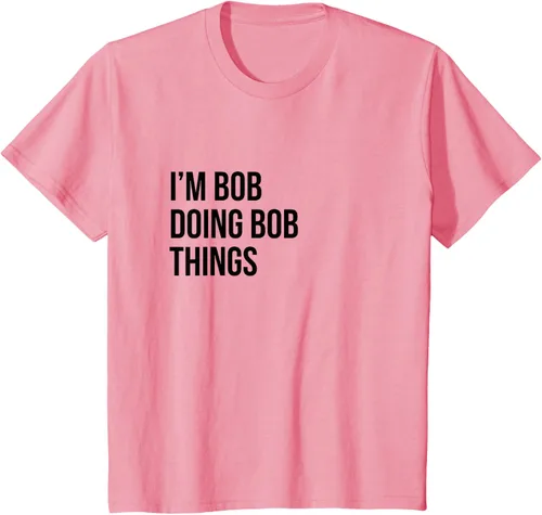 Vista 81 de Camiseta con texto en inglés "I'm Bob Doing Bob Things" Asfalto