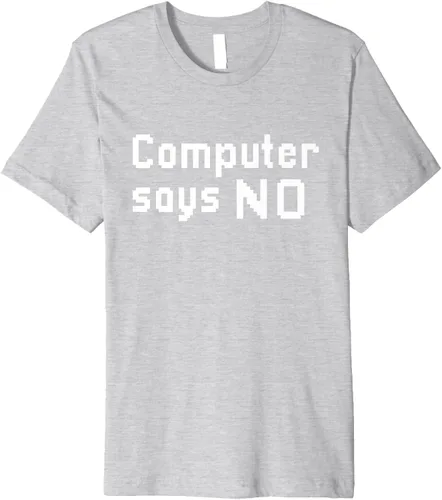 Vista 8 de Computer Says No Premium - Camiseta