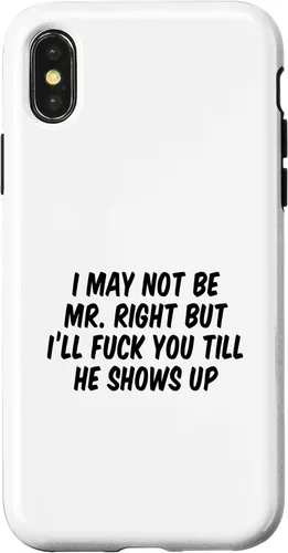 Vista 5 de I May Not Be Mr. Right But I’ll Fuck You Till He Shows Up Case for iPhone 17