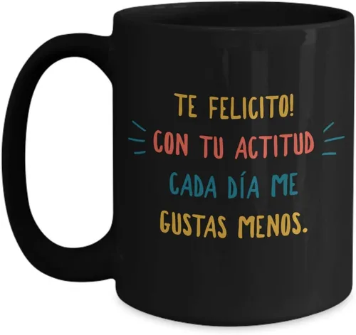Vista 5 de Taza de Cafe Felicito Vaso, taza de té divertidas, tazas personalizadas, taza de café inspiradoras, taza con mensajes positivos., 11onza