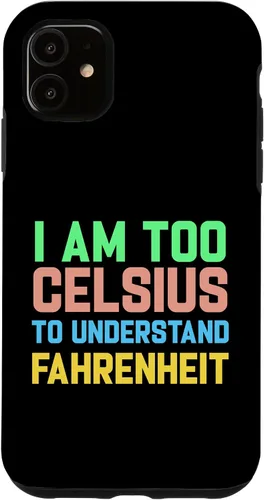 Vista 8 de Funda para iPhone 16 con texto "I am Too Celsius To Understand Fahrenheit