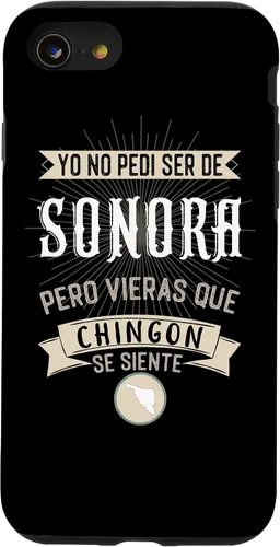 Vista 8 de iPhone 11 Yo No Pedí Ser De Sonora Pero Vieras Que Chingon Se Siente Case