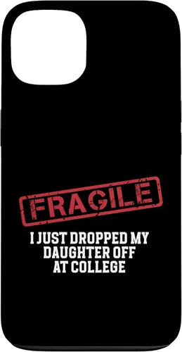 Vista 13 de Fragile I Just Dropped My Daughter Off at College Case for iPhone 16