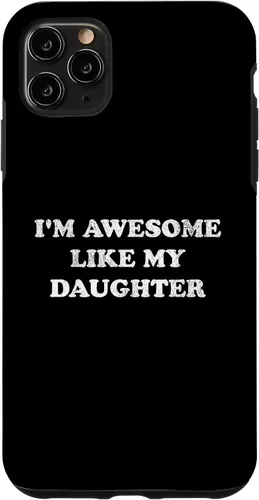 Vista 13 de Im Awesome Like My Daughter Funny for Mom or Dad Parent Case for iPhone 17