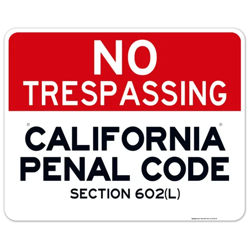 Vista 17 de Señal de California No Trespassing, sección 602 de código penal, 10 x 7 pulgadas, aluminio 040 libre de óxido, resistente a la decoloración