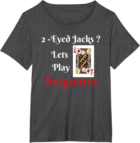 Vista 10 de I Have 2-Eyed Jacks Lets Play A Card Board Game T-Shirt Fun T-Shirt
