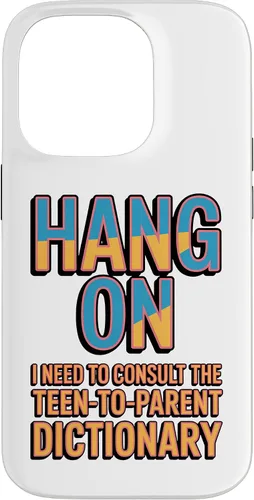 Vista 17 de Hang On I Need The Teen-to-Parent Dictionary Case for iPhone 17