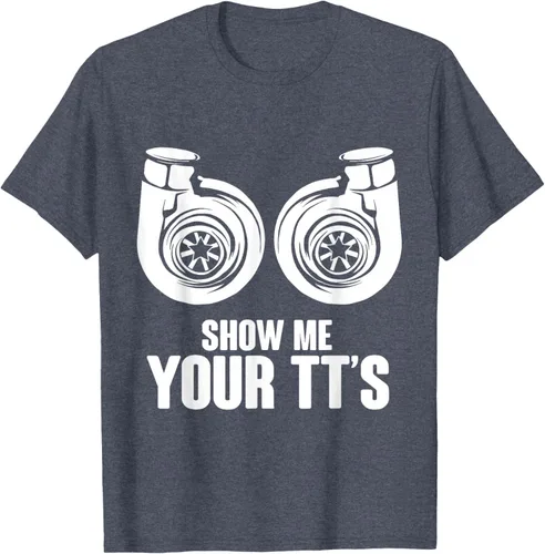 Vista 98 de Funny Show Me Your TT's Twin Turbo Car Racing Camiseta, Negro, S