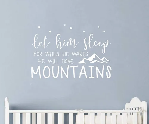 Vista 2 de Calcomanía de pared con texto en inglés «Kids Let Him Sleep for When He Wakes He Will Move Mountains», calcomanías de pared de vinilo