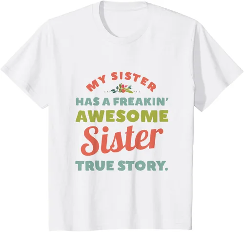 Vista 28 de Camiseta My Sister Has A Freakin Awesome Sister True Story, Negro, S