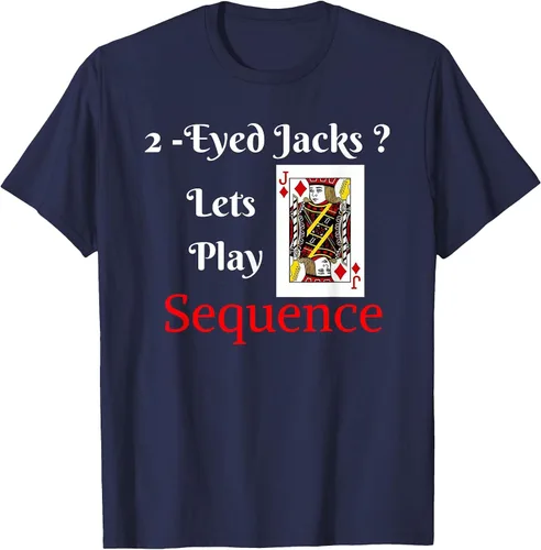 Vista 28 de I Have 2-Eyed Jacks Lets Play A Card Board Game T-Shirt Fun T-Shirt