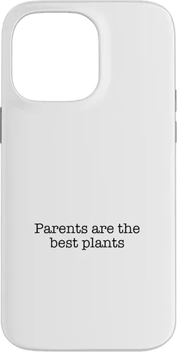 Vista 21 de iPhone 16 Parents are the best plants Case
