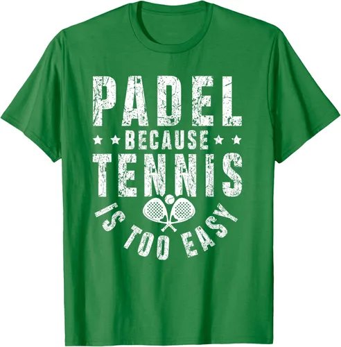 Vista 3 de Padel, Because Tennis is Too Easy - Camiseta de Padel Player