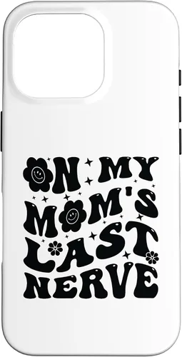 Vista 20 de iPhone 16 On My Mom's Last Nerve - Funny Sarcasm Sarcastic Saying Case