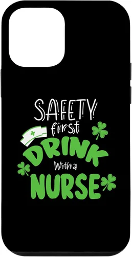 Vista 12 de iPhone 15 Safety First Drink With A Nurse Funny RN St. Patrick's Day Case