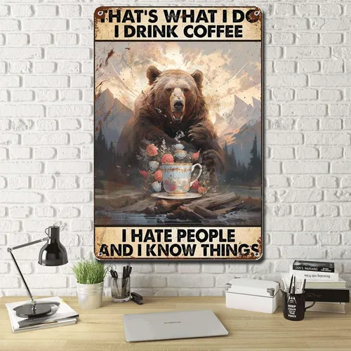 Vista 2 de Lygond Letrero de metal con texto en inglés «Bear That's What I Do I Drink Coffee I Hate People and I Know Things», decoración de invernadero