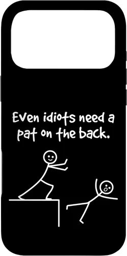 Vista 22 de Even Idiots Need A Pat On The Back Funny Stick Man Joke - Funda de regalo para iPhone 17