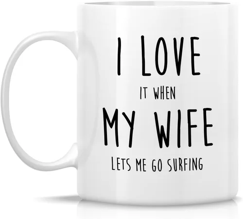 Vista 2 de Retreez Taza divertida de surfista con texto en inglés "I Love It When My Wife Lets Me Go Surfing", taza de café de cerámica de 11 onzas – Sarcasmo