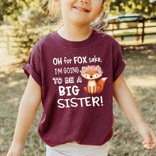 Vista 4 de Oh for Fox Sake I'm Going to Be a Big Sister Funny Big Sister Shirts for Girls