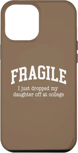 Vista 25 de Frágil - Carcasa para iPhone 16 con texto en inglés "I Just Ddrops My Daughter Off at College Parents