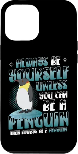 Vista 26 de Always Be Yourself Unless You Can Be A Penguin Case for iPhone 17