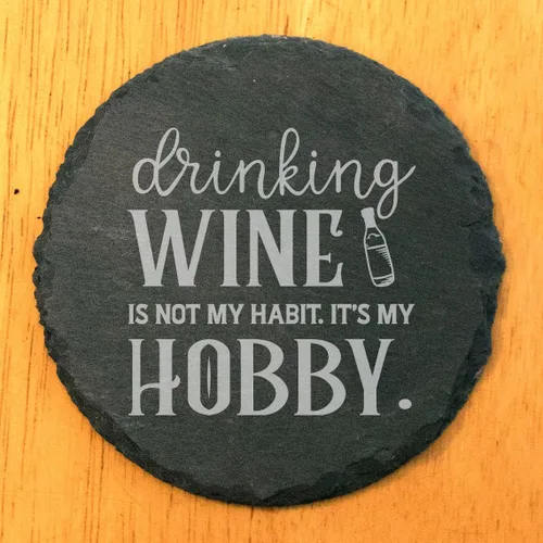 Vista 2 de Rustic Drinking Wine is My Hobby Slate Coasters Set of 8 – Round – USA Made Witty wine lover’s motto engraved on real slate coasters — “drinking