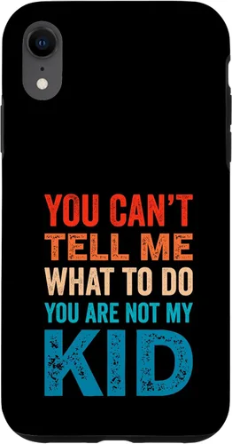Vista 24 de You Can't Tell Me What To Do You Are Not My Kid Case for iPhone 16