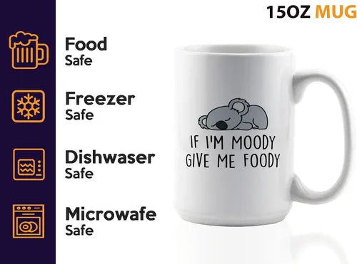 Vista 4 de Taza de café Lazy Animal de 15 onzas, color blanco -If I'm Moody Give Me Foody - Funny Lazy Friends About Koala Cute Animal Pet Keeper Amistad Food