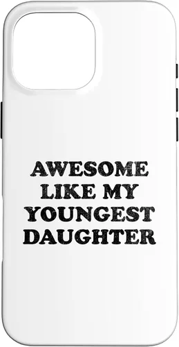 Vista 19 de Awesome Like My Youngest Daughter Funny for Mom Dad Parent Case for iPhone 16