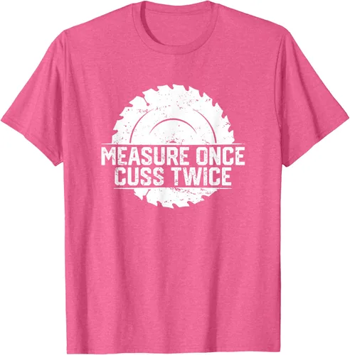 Vista 26 de Measure Once Cuss Twice, divertida camiseta de regalo para carpintería, Negro, S