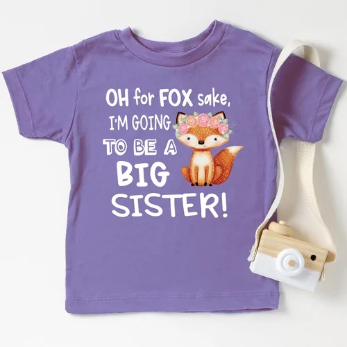 Vista 5 de Oh for Fox Sake I'm Going to Be a Big Sister Funny Big Sister Shirts for Girls