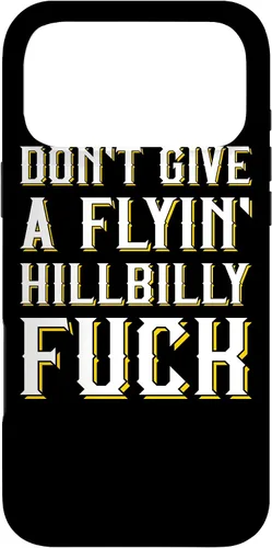 Vista 22 de Don't Give A Flyin' Hillbilly Fuck - Redneck Gift Case for iPhone 17