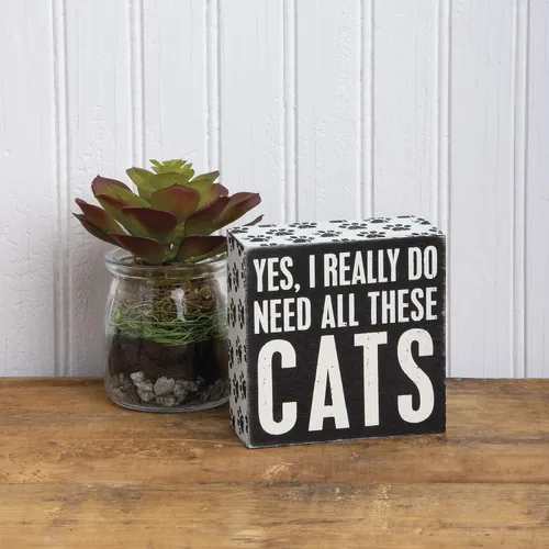 Vista 2 de Primitives By Kathy caja de madera de 4 x 4 pulgadas con inscripción "Yes, I really do need all these cats