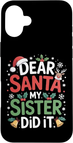 Vista 23 de Dear Santa My Sister Did It Christmas Sibling Humor Parents Case for iPhone 16