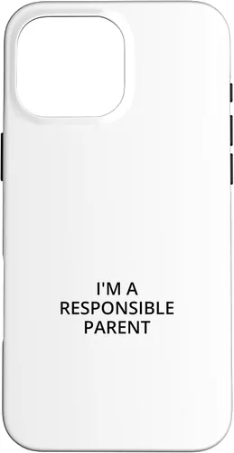 Vista 19 de iPhone 16 I'm a responsible parent Case