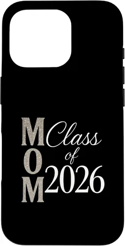 Vista 20 de MOM Class of 2026 - Graduate Proud Parent Case for iPhone 16