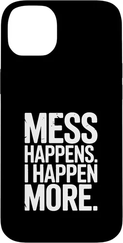 Vista 15 de Mess Happens I Happen More Funny Toddler Chaos Case for iPhone 17