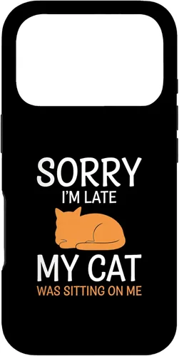 Vista 30 de Cat Funny Sorry I'm Late, My Cat was Sitting On Me Case for iPhone 16