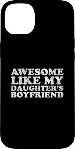 Vista 15 de Awesome Like My Two Daughters Boyfriend Funny Mom Dad Parent Case for iPhone 16