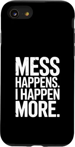 Vista 18 de Mess Happens I Happen More Funny Toddler Chaos Case for iPhone 17