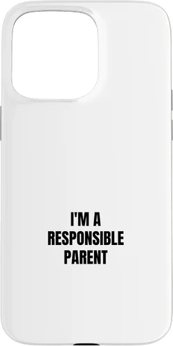 Vista 28 de I'm a responsible parent Case for iPhone 16