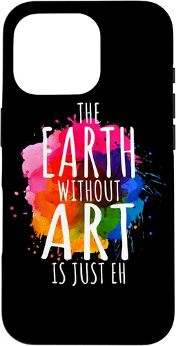 Vista 20 de Funda para iPhone 16 Earth Without Art Is Just Eh, artista de pintura, juego de palabras, arte