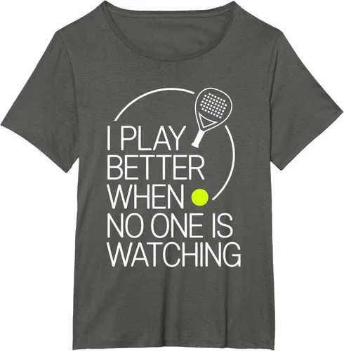 Vista 93 de Camiseta de tenis de pádel I Play Better When No One is Watching