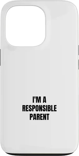Vista 10 de I'm a responsible parent Case for iPhone 16
