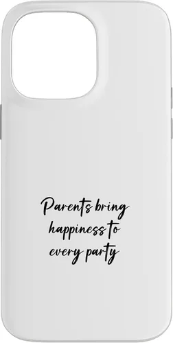 Vista 21 de iPhone 16 Parents bring happiness to every party Case