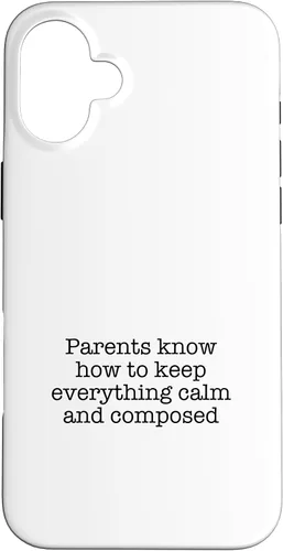Vista 22 de iPhone 16 Parents know how to keep everything calm and composed Case